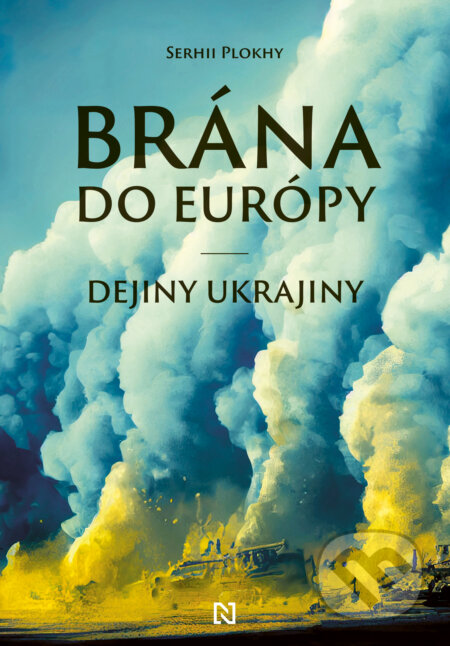 Brána do Európy - Serhii Plokhy, N Press, 2023