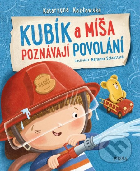Kubík a Míša poznávají povolání - Katarzyna Kozłovska, Marianna Schoettová (Ilustrátor), Pikola, 2023