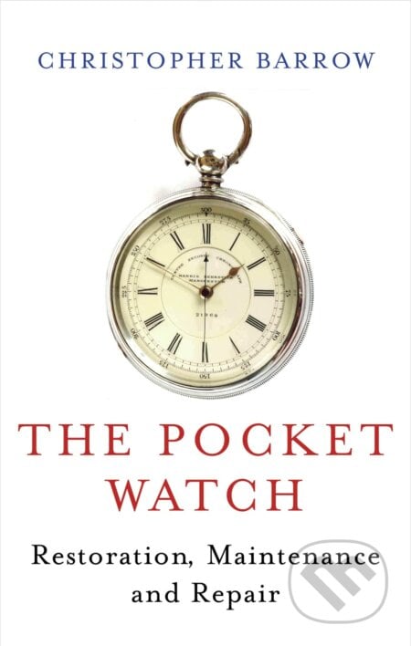 Pocket Watch - Christopher Barrow, The Crowood, 2011