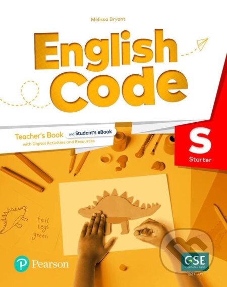 English Code Starter: Teacher´ s Book with Online Access Code - Melissa Bryan, Pearson, 2022
