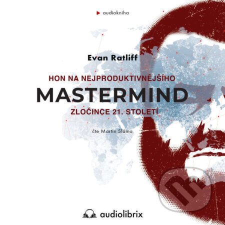 Mastermind - Evan Ratliff, Audiolibrix, 2023