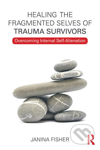 Obálka knihy Healing the Fragmented Selves of Trauma Survivors