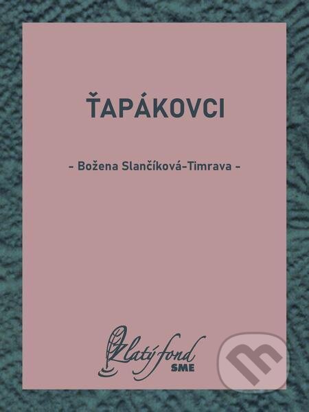 Ťapákovci - Božena Slančíková-Timrava, Petit Press