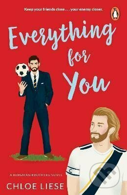 Everything for You: Bergman Brothers 5 - Chloe Liese, Cornerstone, 2023