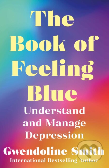 The Book of Feeling Blue - Gwendoline Smith, Allen and Unwin, 2023