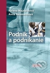 Podnik a podnikanie - Helena Majdúchová, Anna Neumannová, Sprint dva, 2014