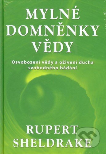 Mylné domněnky vědy - Ruper Sheldrake, Fontána, 2014