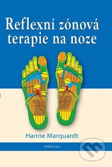 Reflexní zónová terapie na noze - Hanne Marquardt, Fontána, 2014
