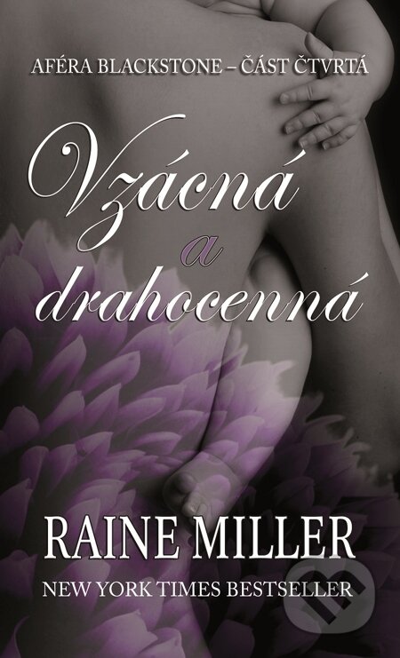 E-kniha: Aféra Blackstone 4 - Vzácná a drahocenná (Raine Miller). Baronet, 2014