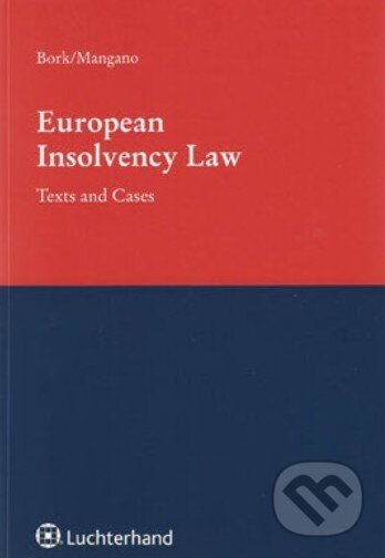 European Insolvency Law - Reihard Bork, Bücher Luchterhand, 2012