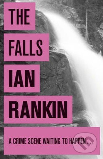 The Falls - Ian Rankin, Orion, 2008