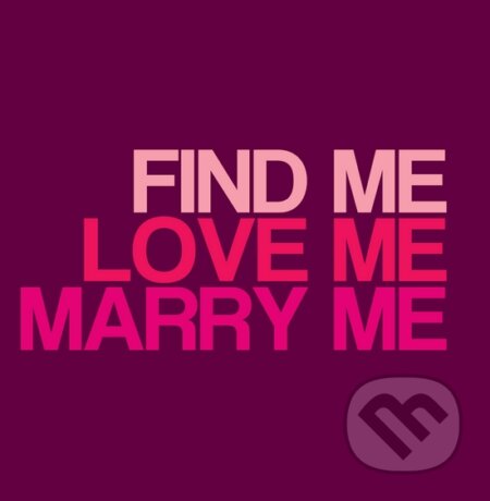 Motivačná karta: Find me love me..., Madhuka, 2014