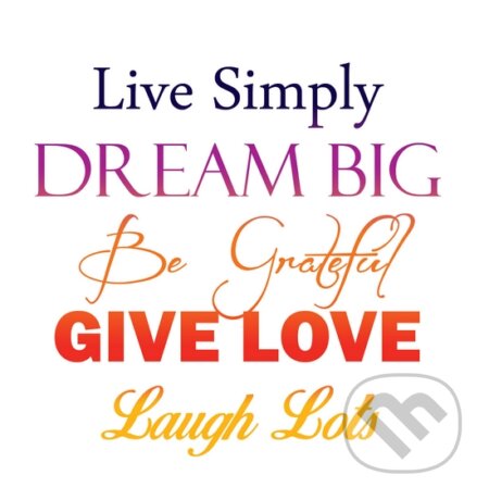 Motivačná karta: Live simply dream big..., Madhuka, 2014