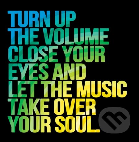 Motivačná karta: Turn up the volume close your eyes..., Madhuka, 2014