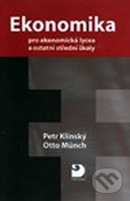 Ekonomika pro ekonomická lycea - Petr Klínský, Otto  Münch, Fortuna, 2010