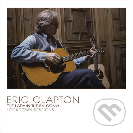 Eric Clapton: The lady in the balcony LP - Eric Clapton, Hudobné albumy, 2023