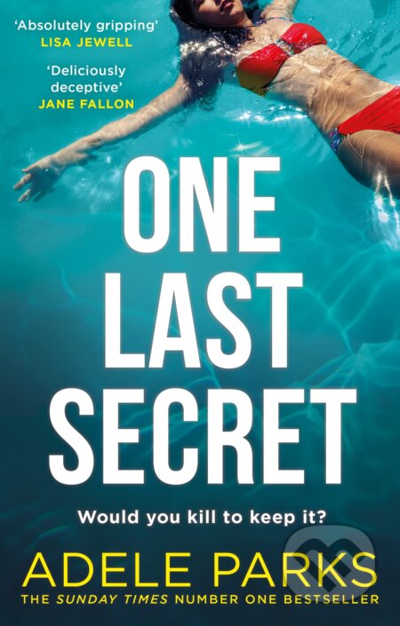 One Last Secret - Adele Parks, HarperCollins, 2022