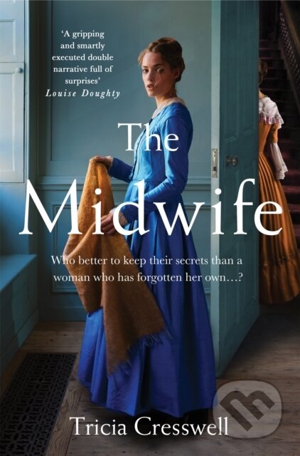 The Midwife - Tricia Cresswell, Pan Macmillan, 2023