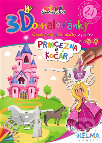 3D omalovánky Princezna a kočár (Omalovánky a Skládačky z papíru) - kniha z kategorie Omalovánky