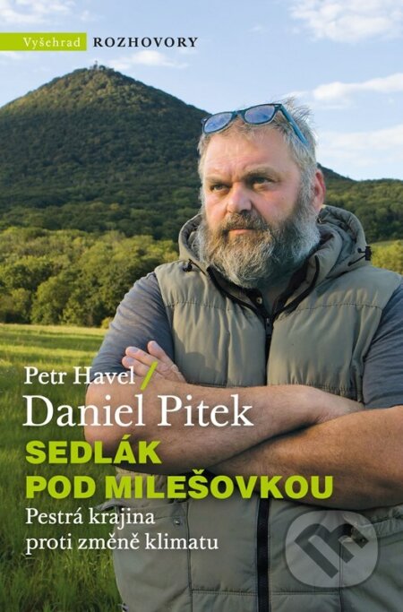 Sedlák pod Milešovkou - Petr Havel, Daniel Pitek, Vyšehrad, 2023