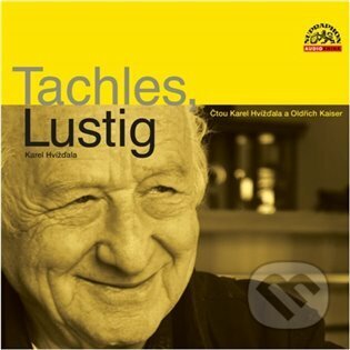 Tachles, Lustig - Karel Hvížďala - audiokniha z kategorie Životopisy