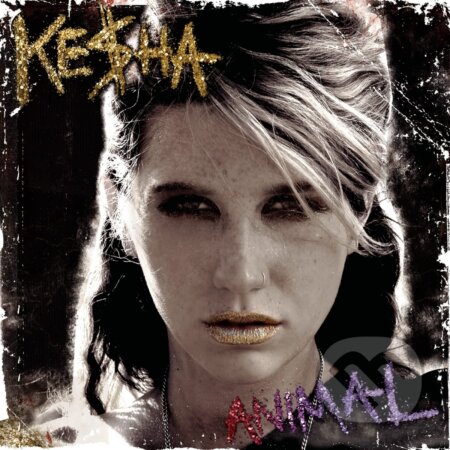 Kesha: Animal  LP - Kesha, Hudobné albumy, 2023