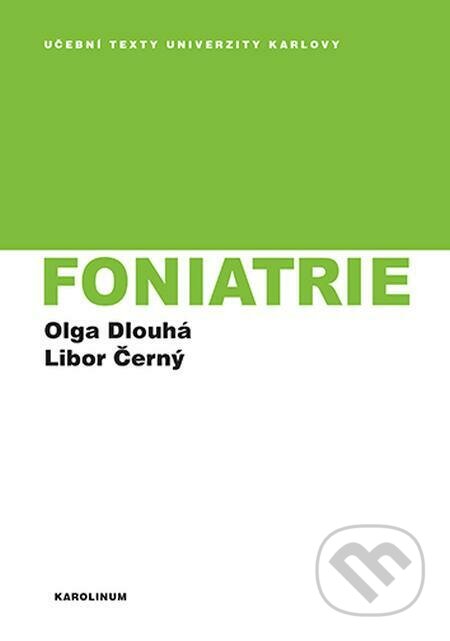 Foniatrie - Olga Dlouhá, Libor Černý, Karolinum, 2022
