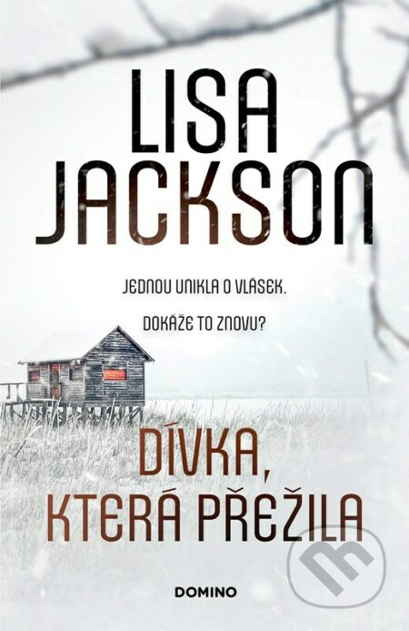 Dívka, která přežila - Lisa Jackson, Domino, 2023