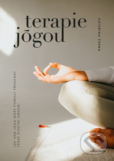 Terapie jógou - Kateřina Černá - kniha z kategorie Individuální sporty