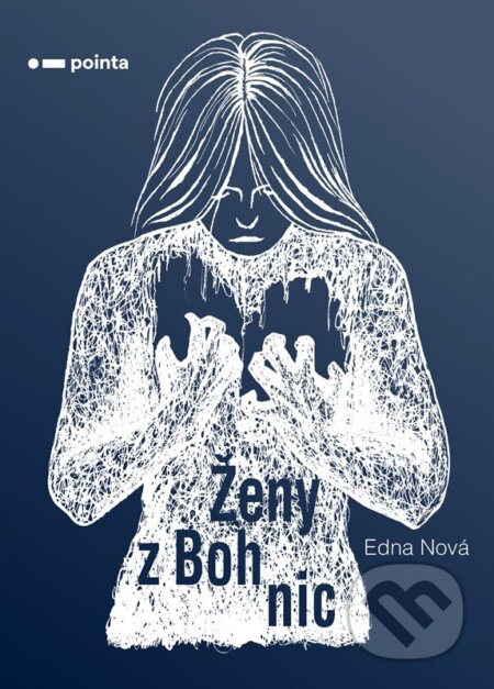 Ženy z Bohnic - Edna Nová, Pointa, 2023