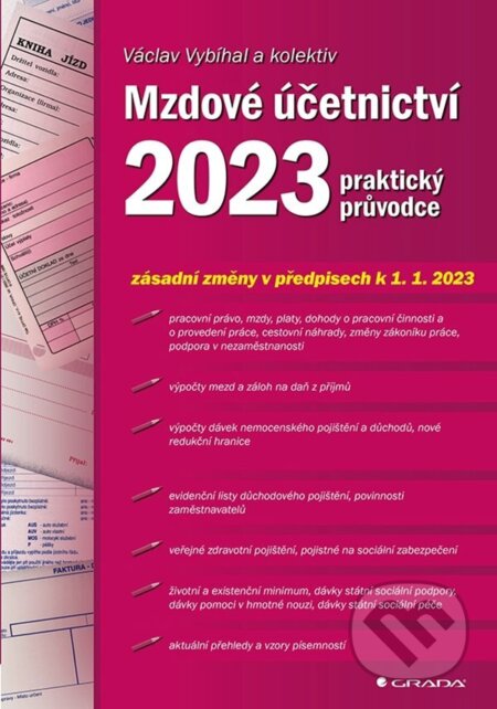 Mzdové účetnictví 2023 - Václav Vybíhal, Jan Přib, Grada, 2023
