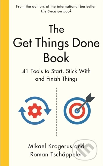 The Get Things Done Book - Mikael Krogerus, Roman Tschäppeler, Profile Books, 2023