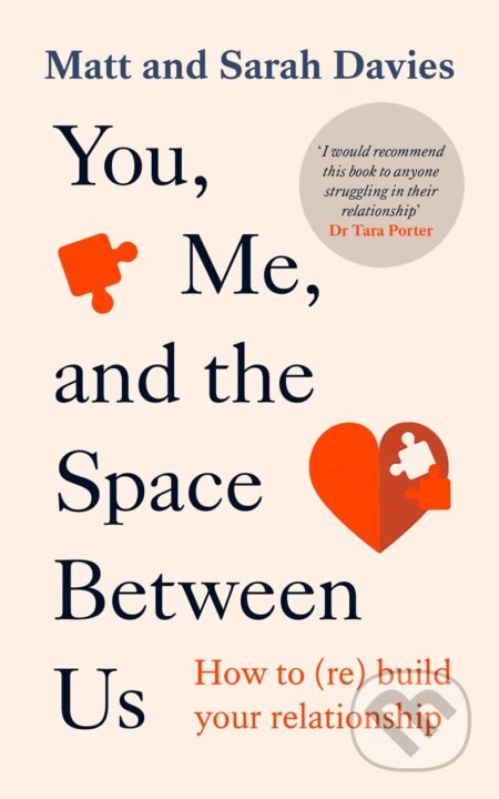 You, Me and the Space Between Us (How to (Re)Build Your Relationship) - kniha z kategorie Vztahy a rodina