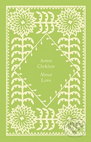 About Love - Anton Chekhov, Penguin Books, 2023