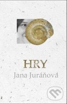 Hry - Jana Juráňová, Divadelný ústav, 2014