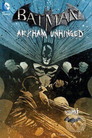 Batman: Arkham Unhinged (Volume 4) - Karen Traviss, DC Comics, 2014