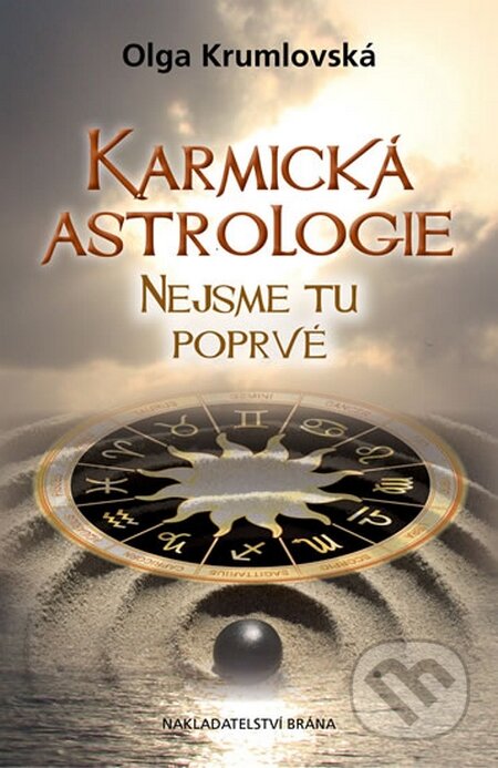 Karmická astrologie - Nejsme tu poprvé - Olga Krumlovská
