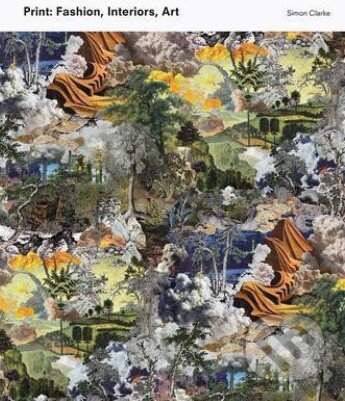 Print (Fashion, Interiors, Art) - Simon Clarke - kniha z kategorie Odborné a naučné
