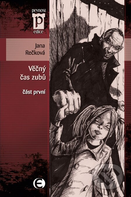 E-kniha: Věčný čas zubů (Jana Rečková). Epocha, 2010
