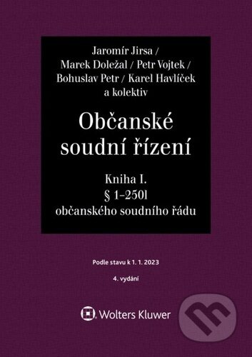 Občanské soudní řízení Kniha I - Jaromír Jirsa, Wolters Kluwer ČR, 2023