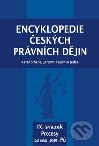 Encyklopedie českých právních dějin, IX. svazek - Karel Schelle, Key publishing, 2017