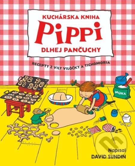 Kuchárska kniha Pippi Dlhej Pančuchy - David Sundin, Ingrid Vang Nyman (ilustrátor), Slovart, 2023