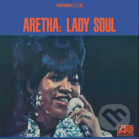 Aretha Franklin: Lady Soul LP - Aretha Franklin, Hudobné albumy, 2023