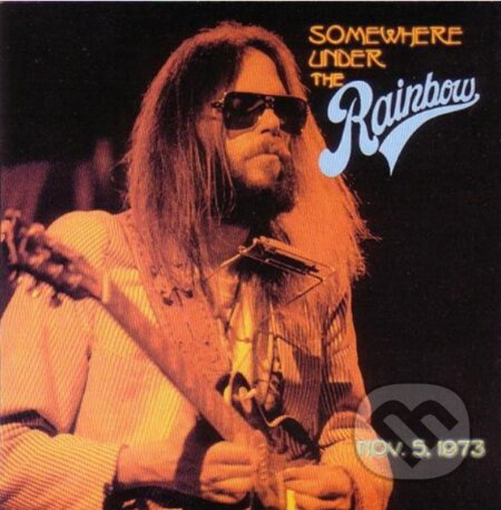 Neil Young: Somewhere Under The Rainbow 19 - Neil Young, Hudobné albumy, 2023