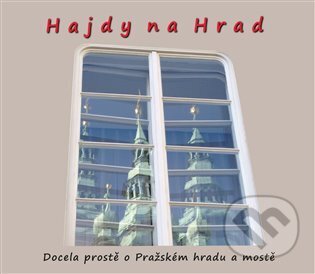 Hajdy na Hrad - Zdeněk Homola, Nakladatelství Zhola, 2023