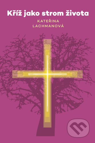 Kříž jako strom života - Kateřina Lachmanová, Doron, 2023