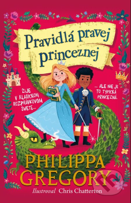 Pravidlá pravej princeznej - Philippa Gregory, Slovart, 2023