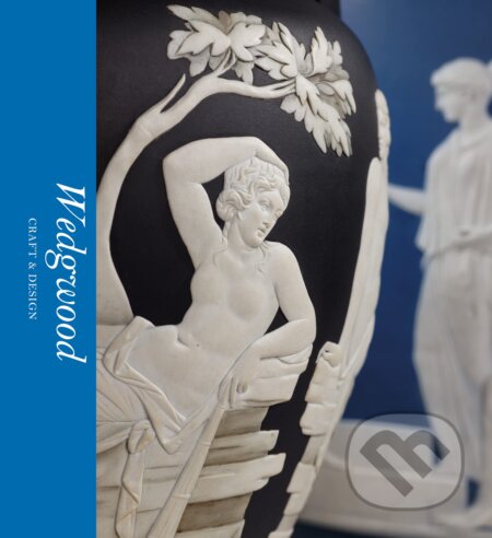 Wedgwood: Craft & Design - Catrin Jones - kniha z kategorie Design