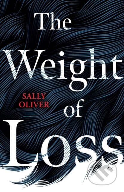 E-kniha: The Weight of Loss (Sally Oliver)