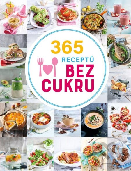 365 receptů bez cukru - kniha z kategorie Diety a zdravá výživa